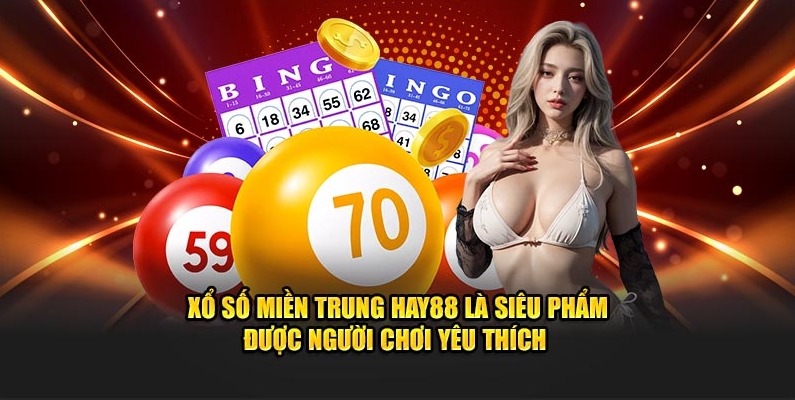 Có nhiều loại hình XSMT HAY88 bạn nên lựa chọn cẩn thận 