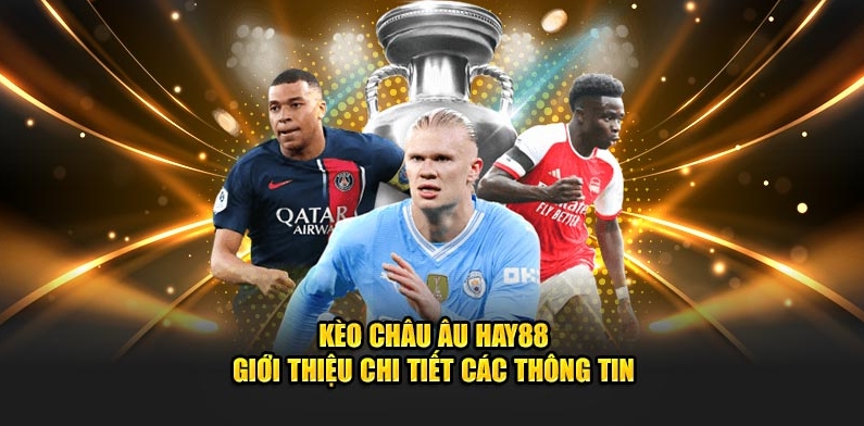 Hướng dẫn chi tiết về công thức tính tiền Kèo Châu Âu HAY88 dành cho tân binh