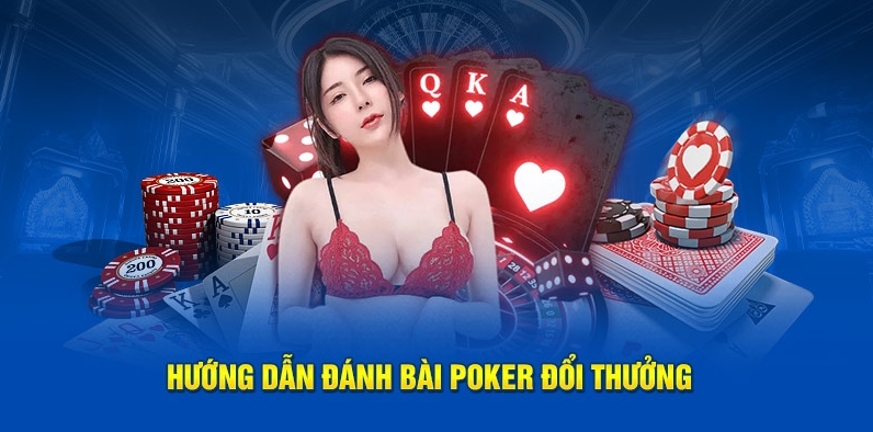 Hướng dẫn chơi bài Poker HAY88