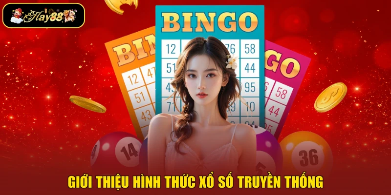 Giới thiệu hình thức xổ số truyền thống